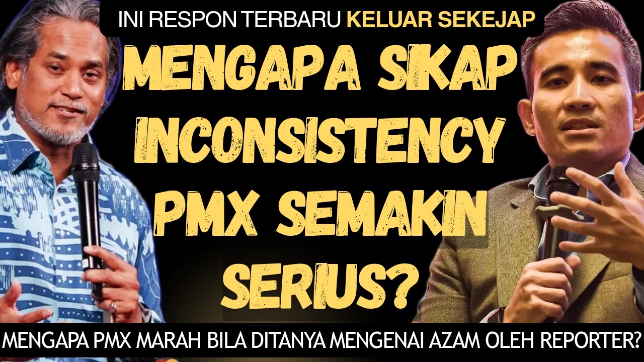 Sikap Tidak Konsisten PMX Semakin Serius? Mengapa PMX Melenting Dgn Soalan Wartawan?