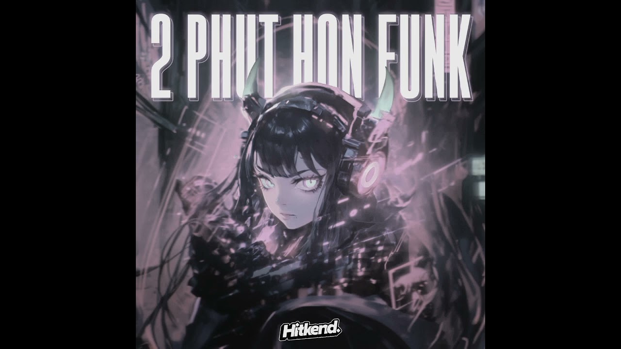 2 Phut hon funk (Extremely slowed + official audio) 