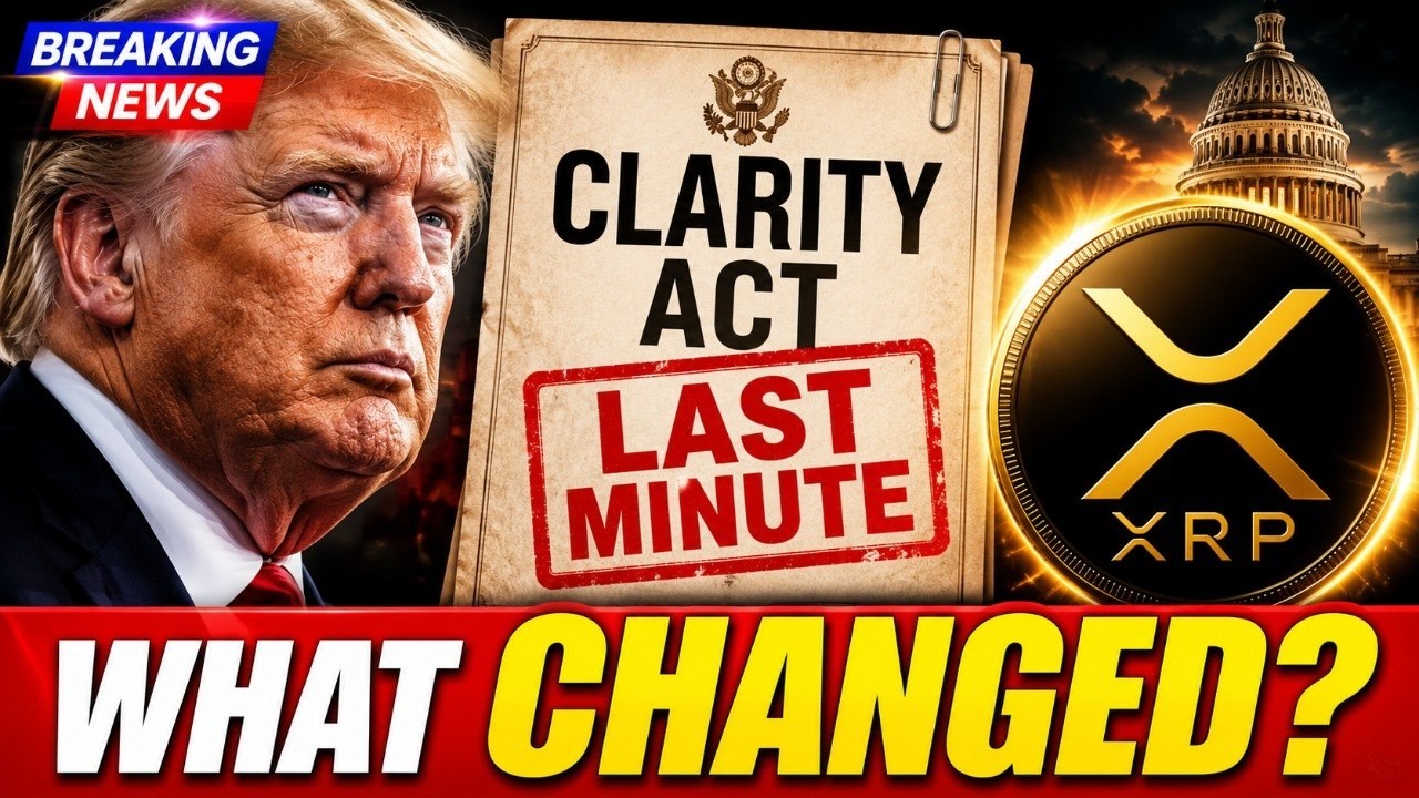 CLARITY Act CHAOS: A Last-Minute Move Could Change Everything For XRP!!!
