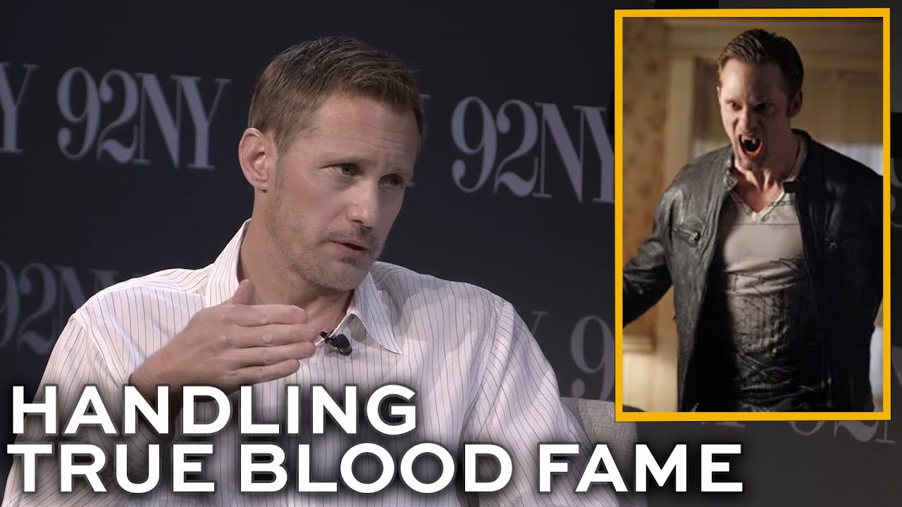 Alexander Skarsgard on how TRUE BLOOD changed his life