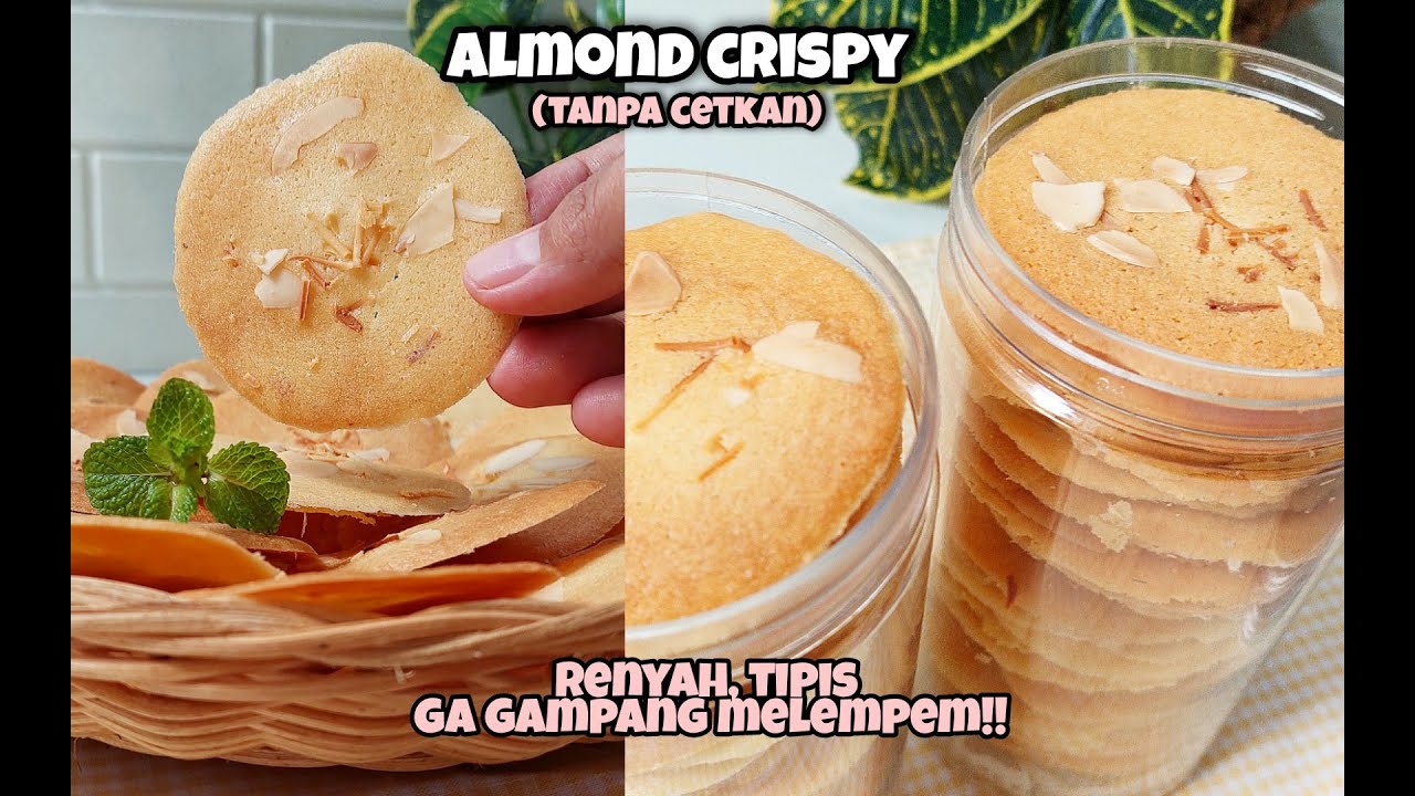 3 CARA PEMBUATAN ALMOND CRISPY TANPA MIXER! RANYAH, KRISPI, TIPIS, ENAK BANGET!!