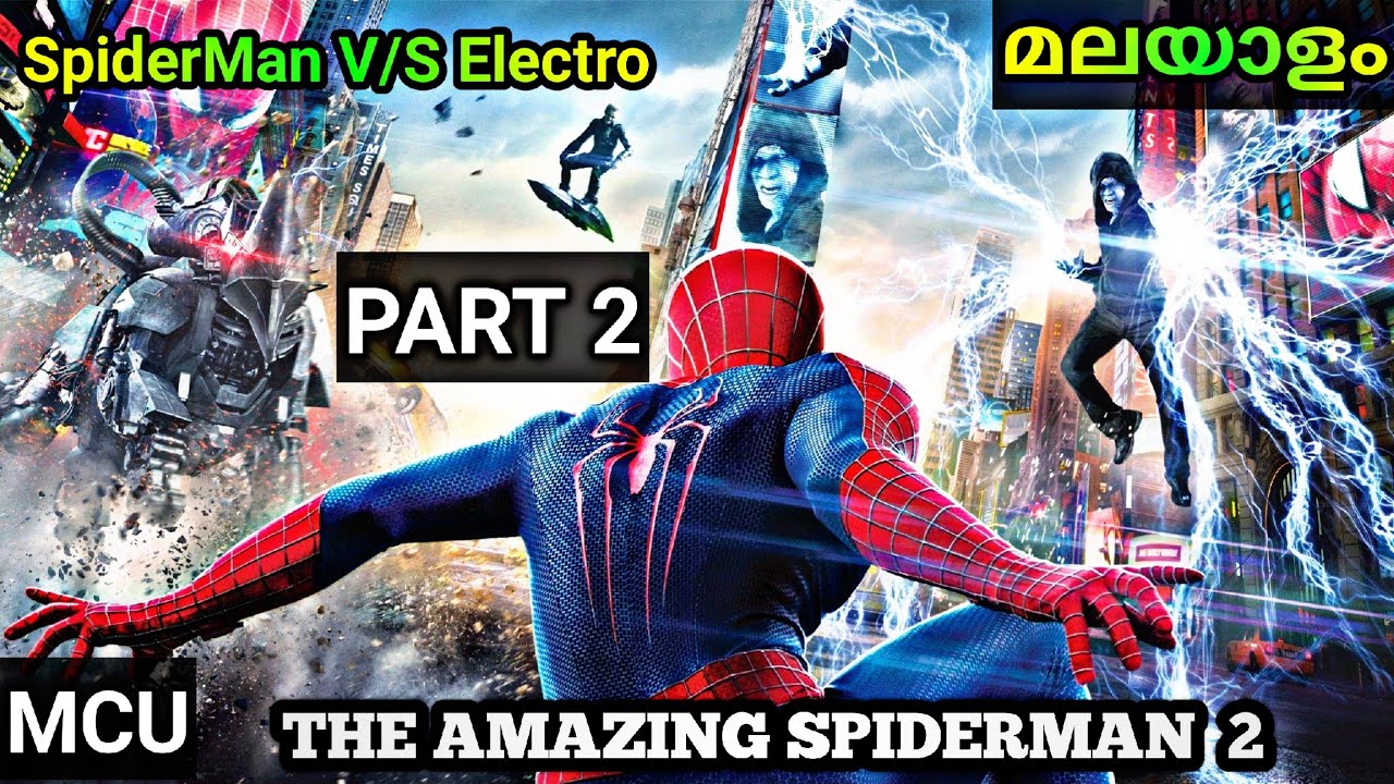 Amazing Spiderman 2 (2014) : PART 2 | Electro യും SpiderMan ഉം നേർക്കുനേർ | malayalam | Amith