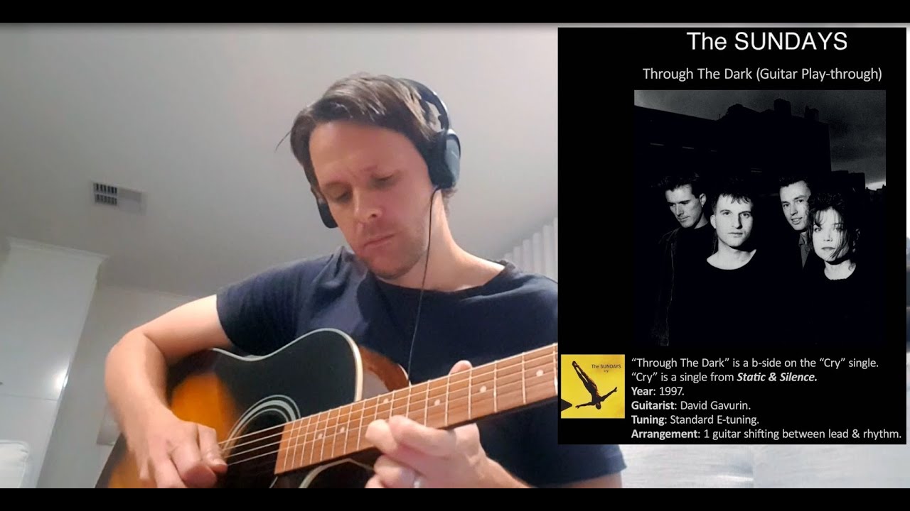 The Sundays - Through The Dark (Guitar Play-through/cover)