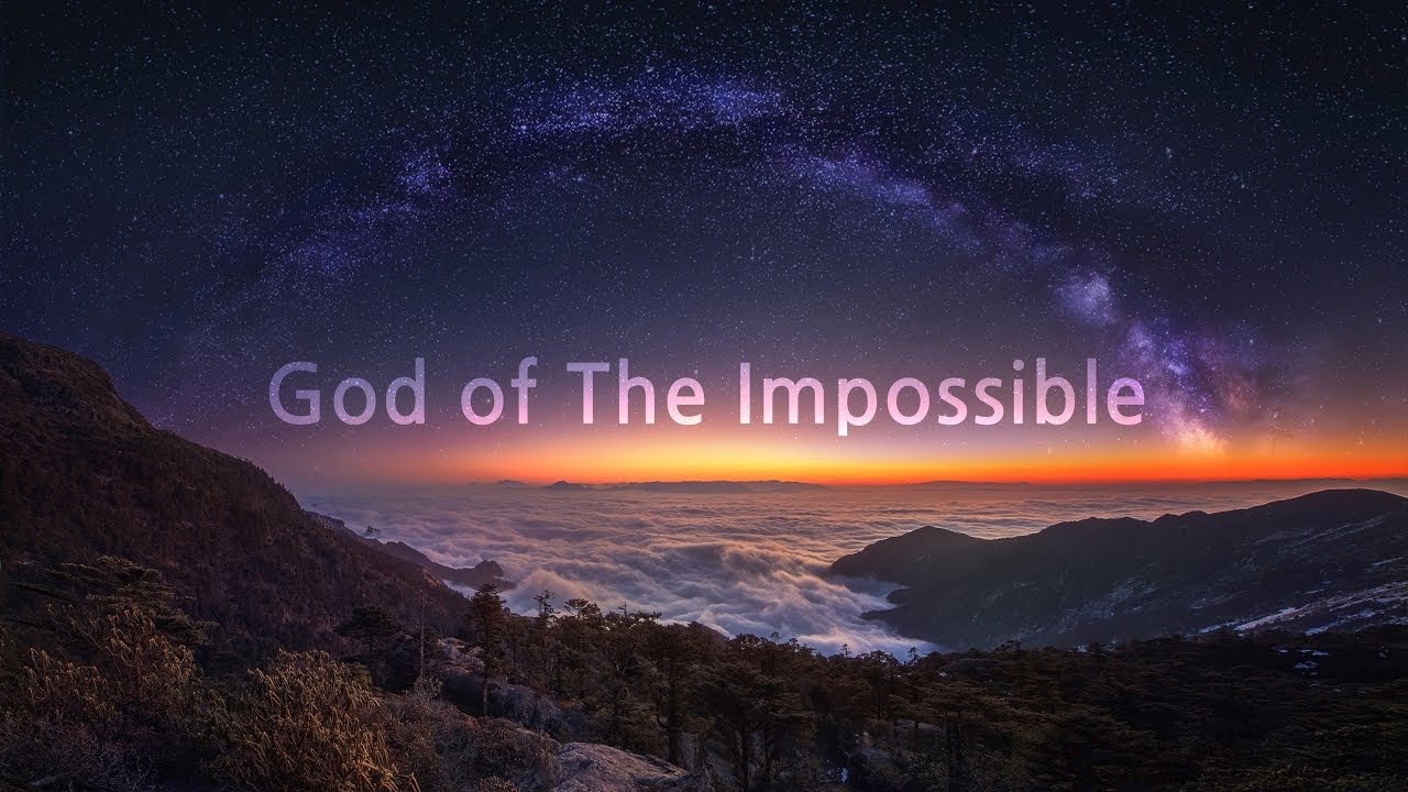 God of The Impossible (David Wilkerson)