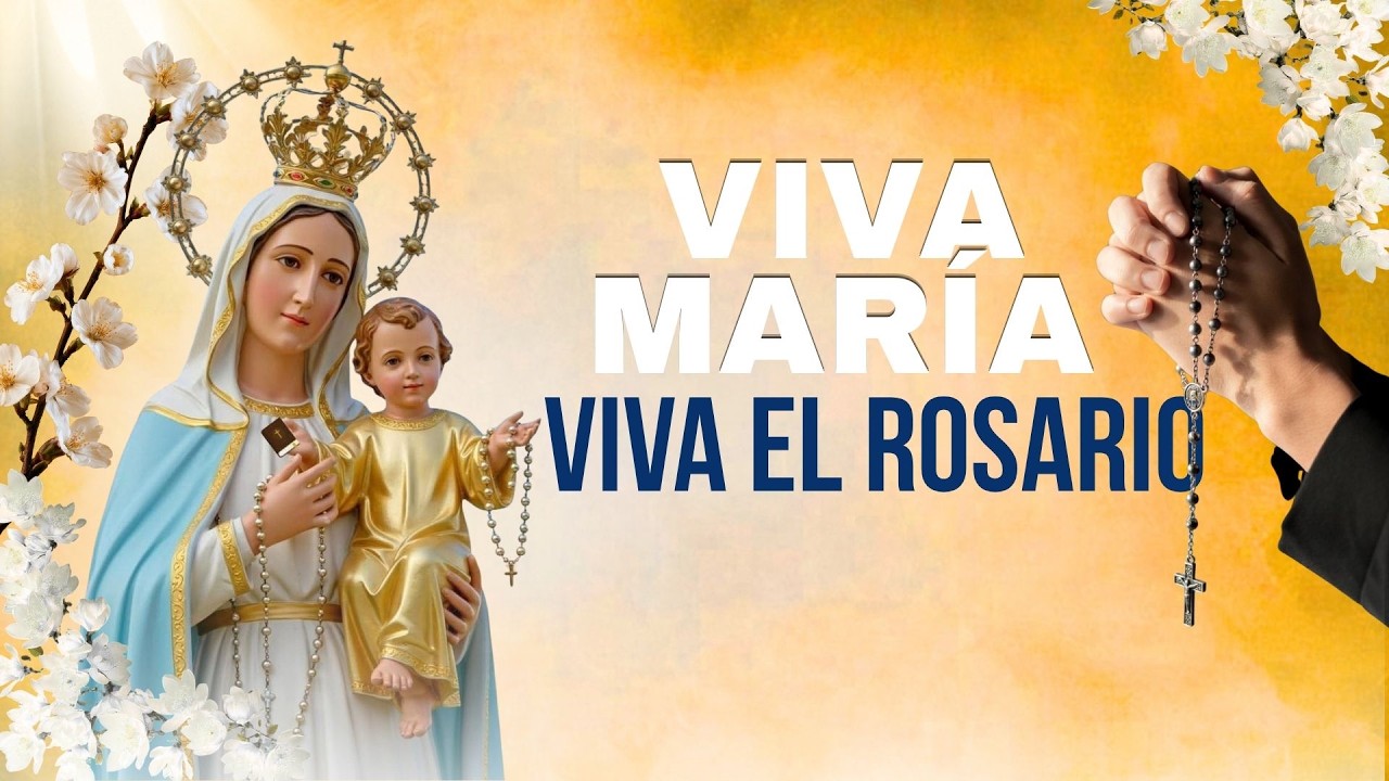 Viva María, Viva el Rosario