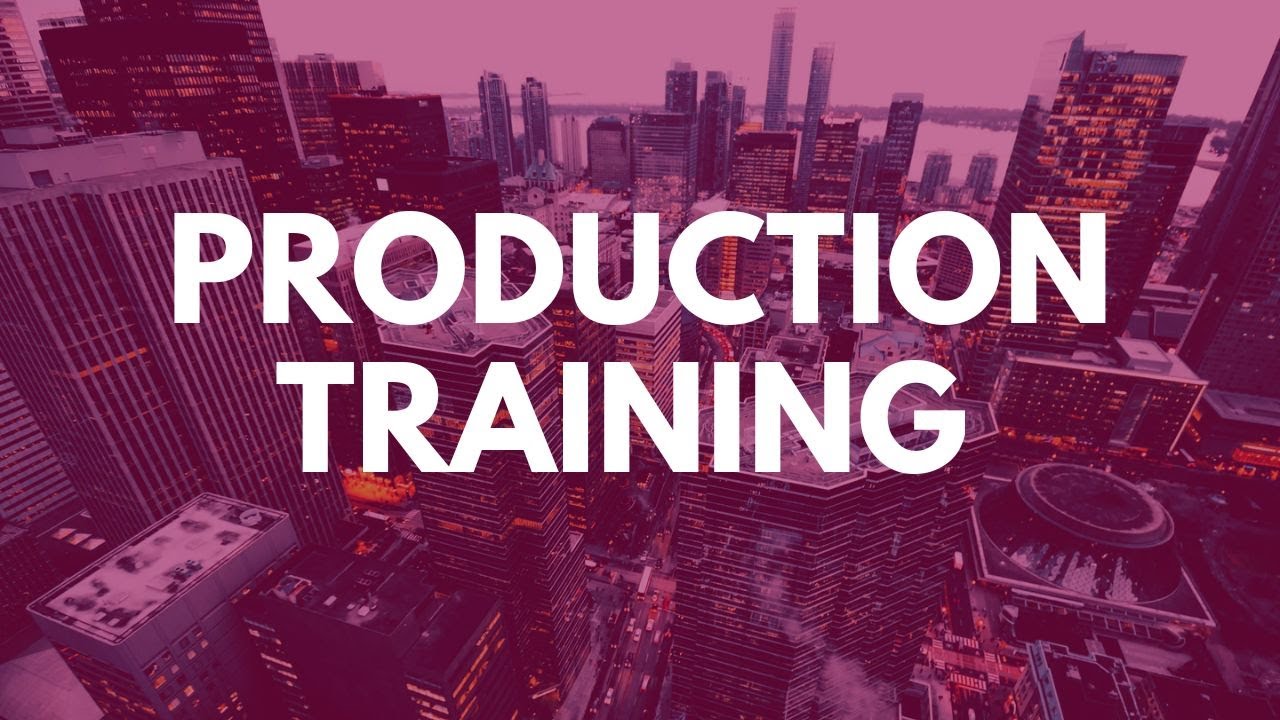 September 25 2025 - Production Training