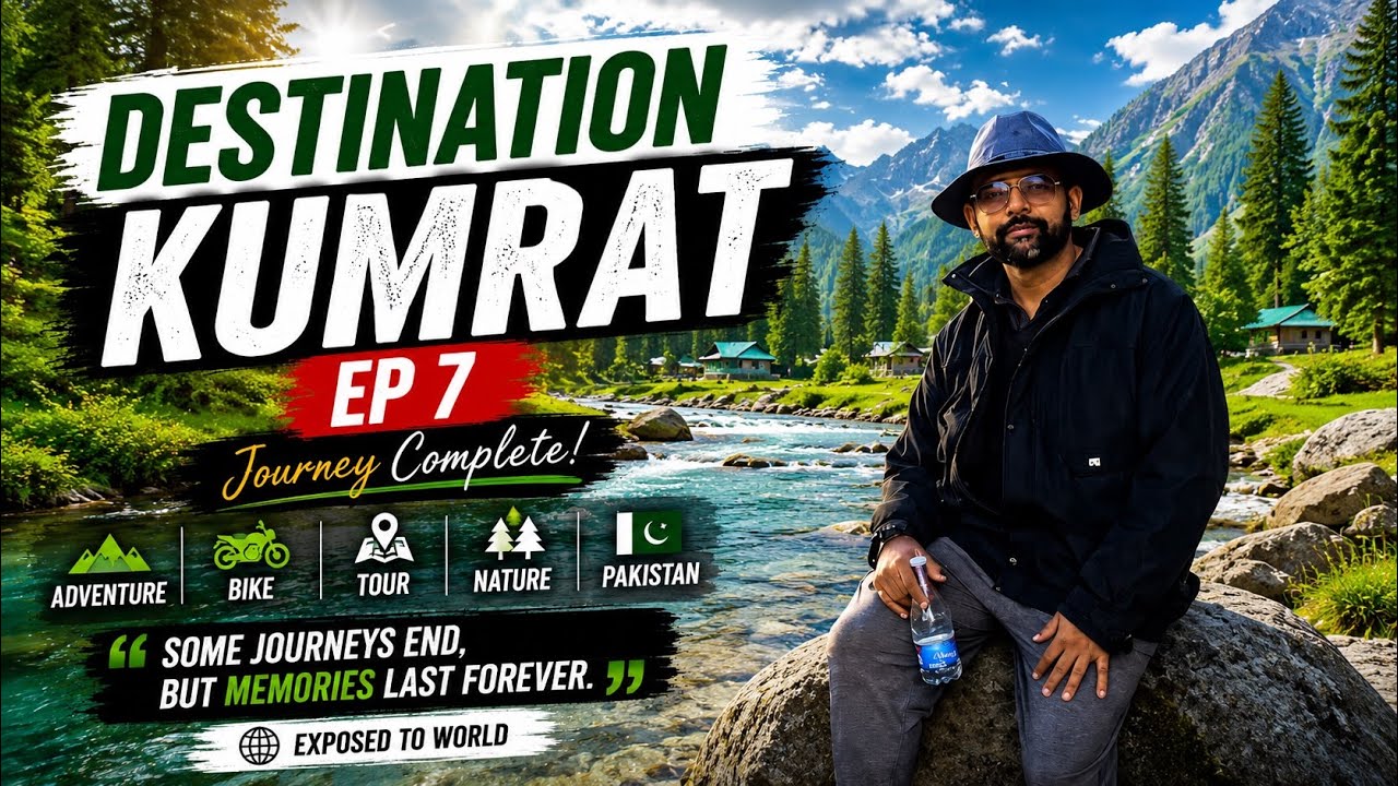 Destination | Kumrat | Ep 7| Adventure | Bike | Tour | Nature | Pakistan | Exposed to World
