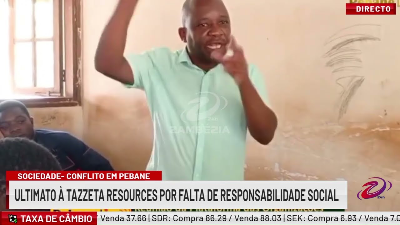 PEBANE EM “PÉ DE GUERRA”: SOCIEDADE CIVIL DÁ ULTIMATO À TAZZETA RESOURCES| TV Zambézia 24h