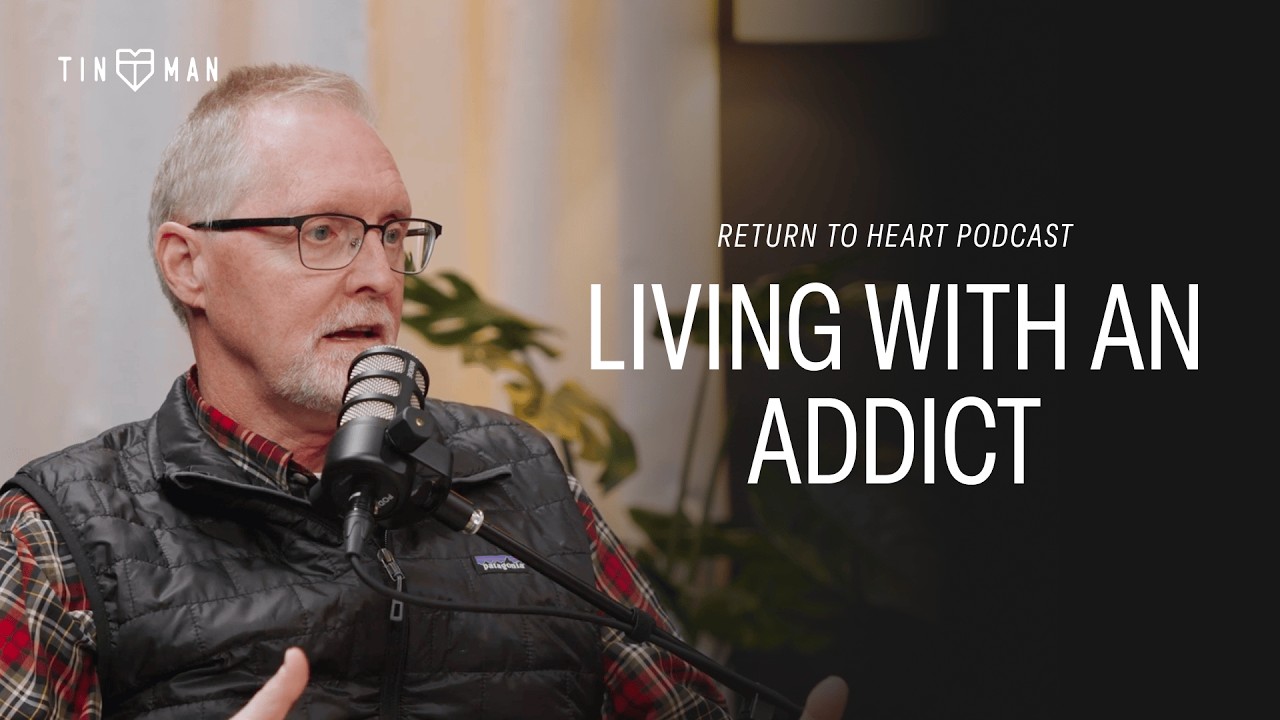 Living With an Addict: The Side No One Talks About | Return to Heart Ep. 14