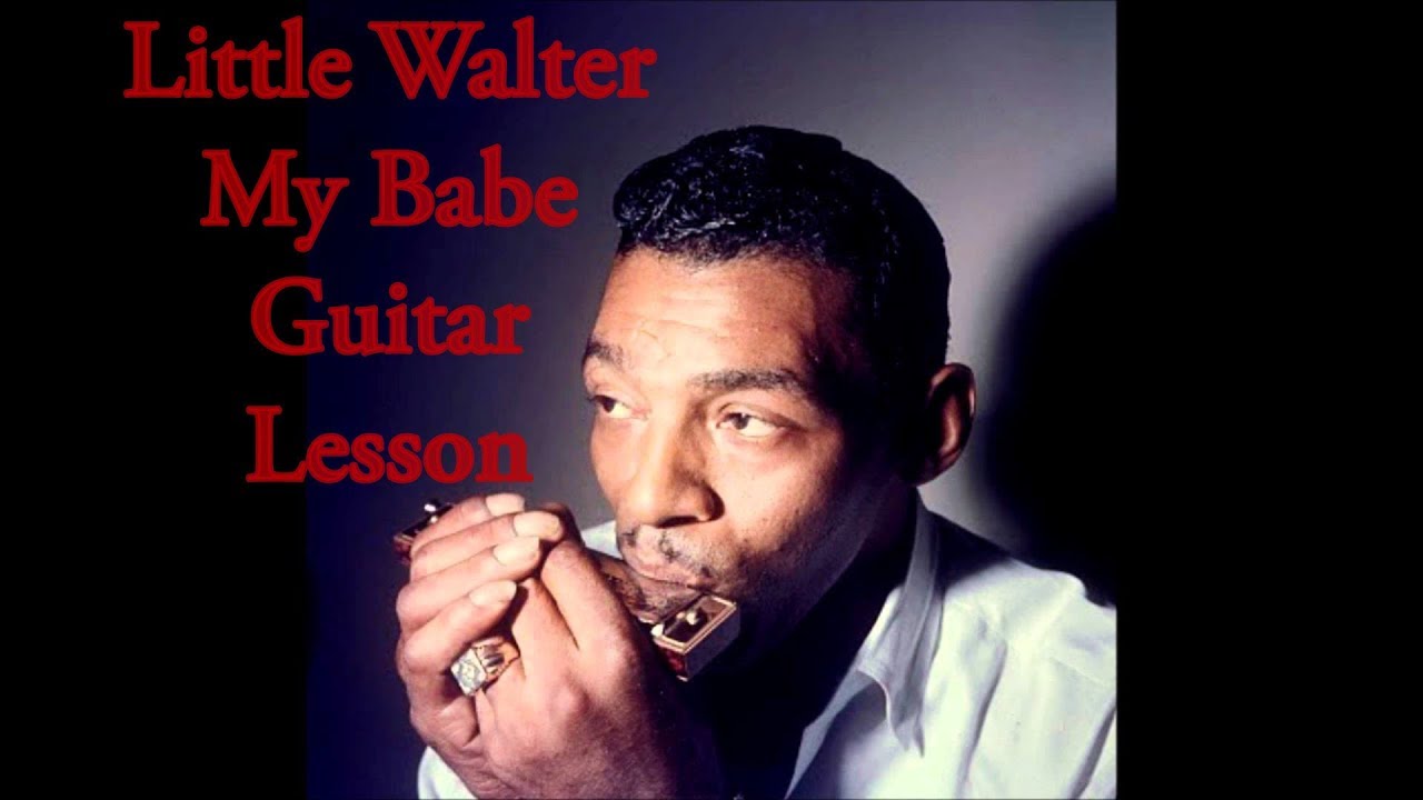 Little Walter - My babe  - guitar Lesson