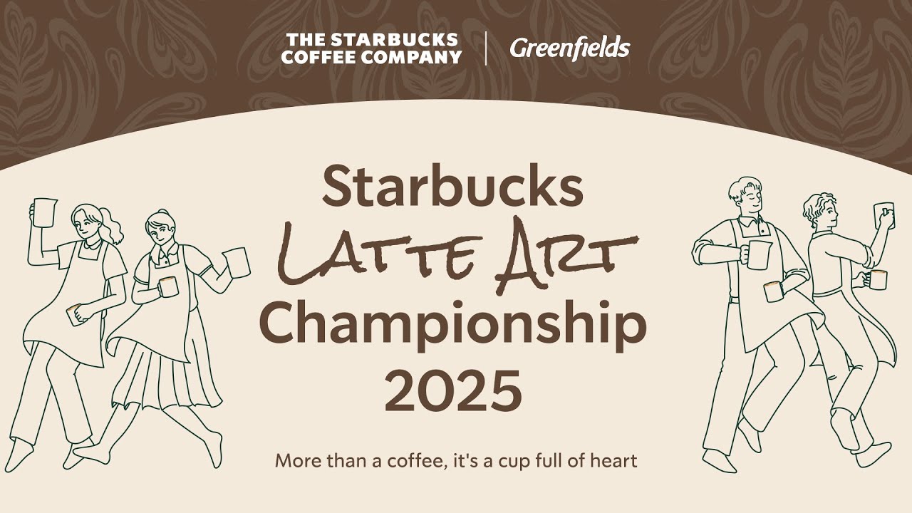 Starbucks Latte Art Championship 2025