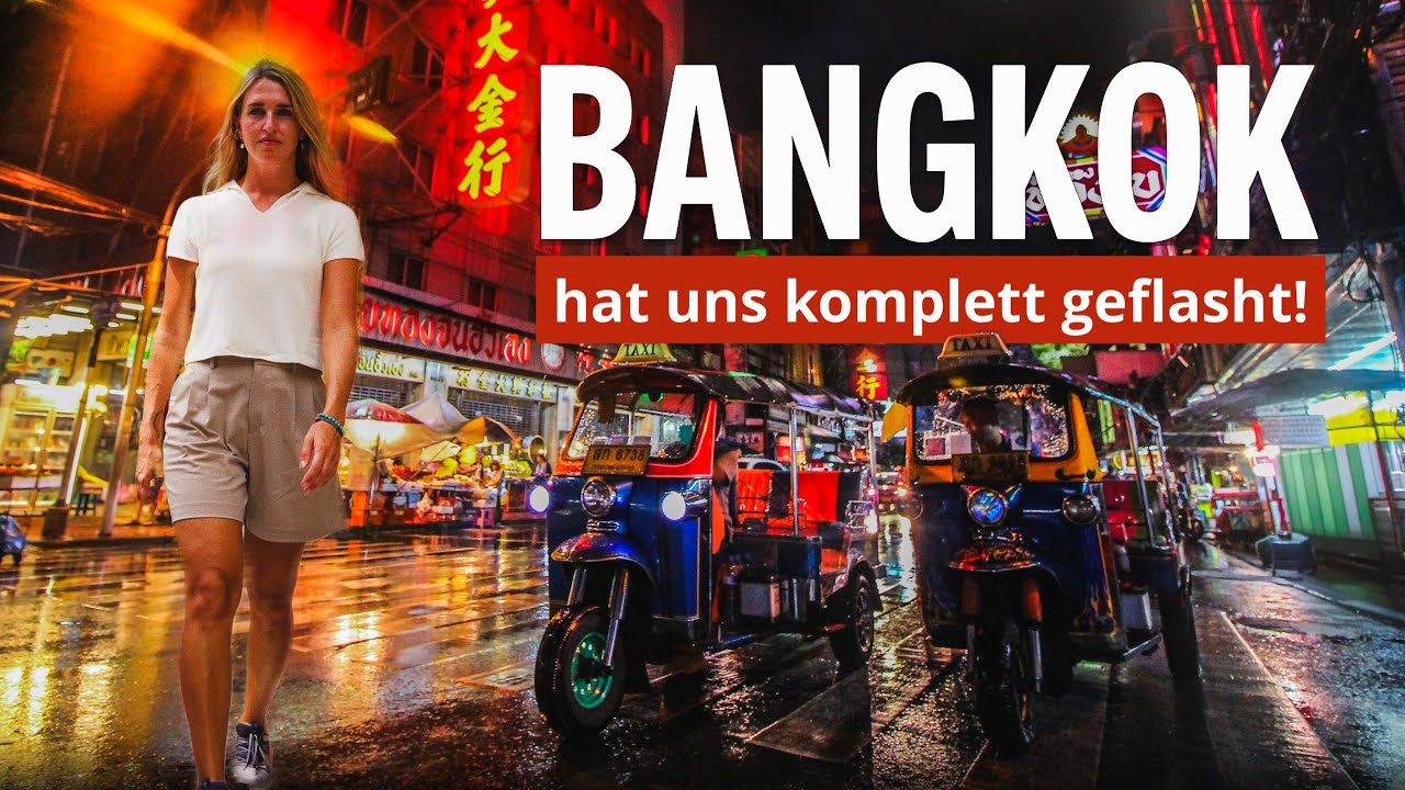 BANGKOK erleben: Unser Abenteuer zwischen Tempeln, Streetfood & Geheimtipps • Weltreise Vlog #11