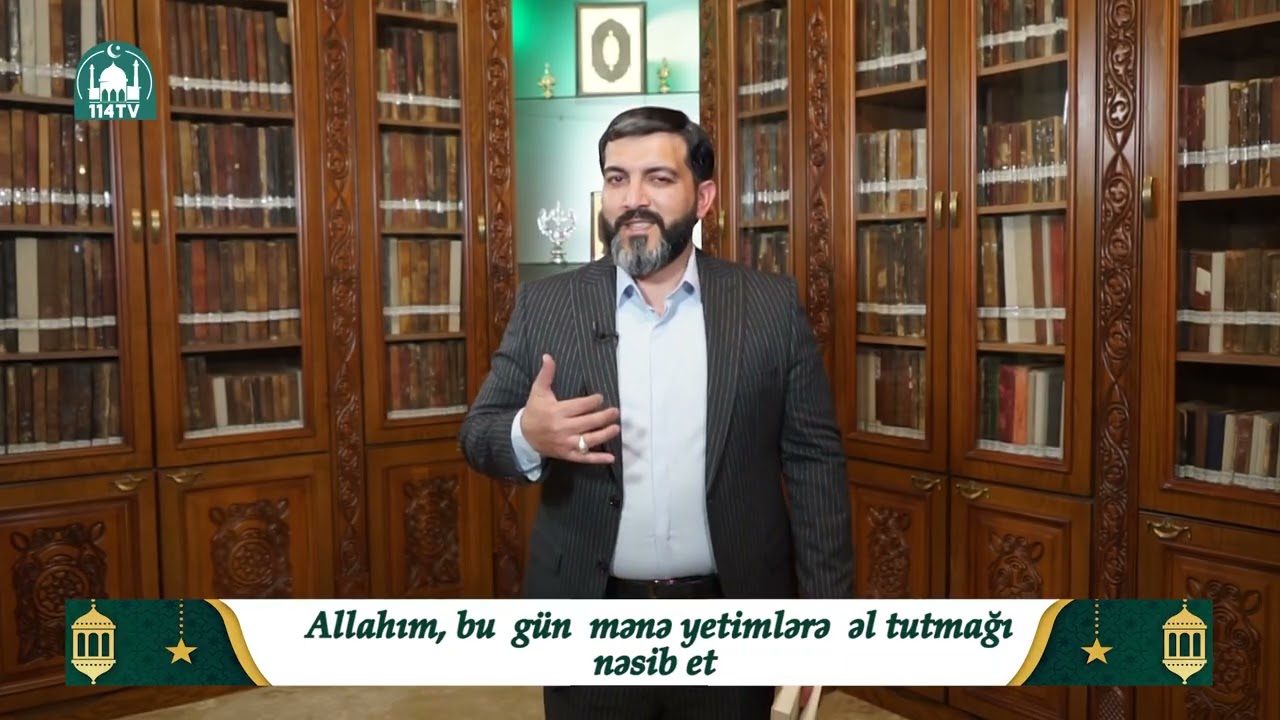 Ramazan ayının 8 ci günün dualarının şərhi - Eldayaq Hüseynov