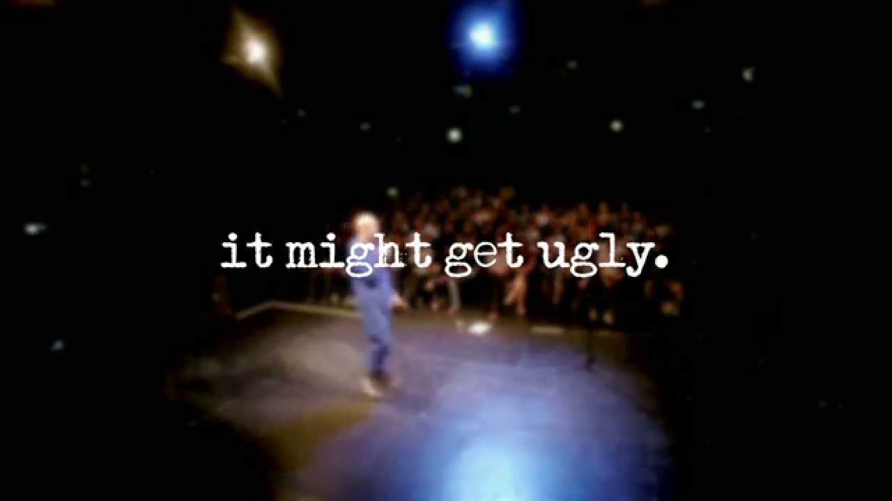 It Might Get Ugly Teaser