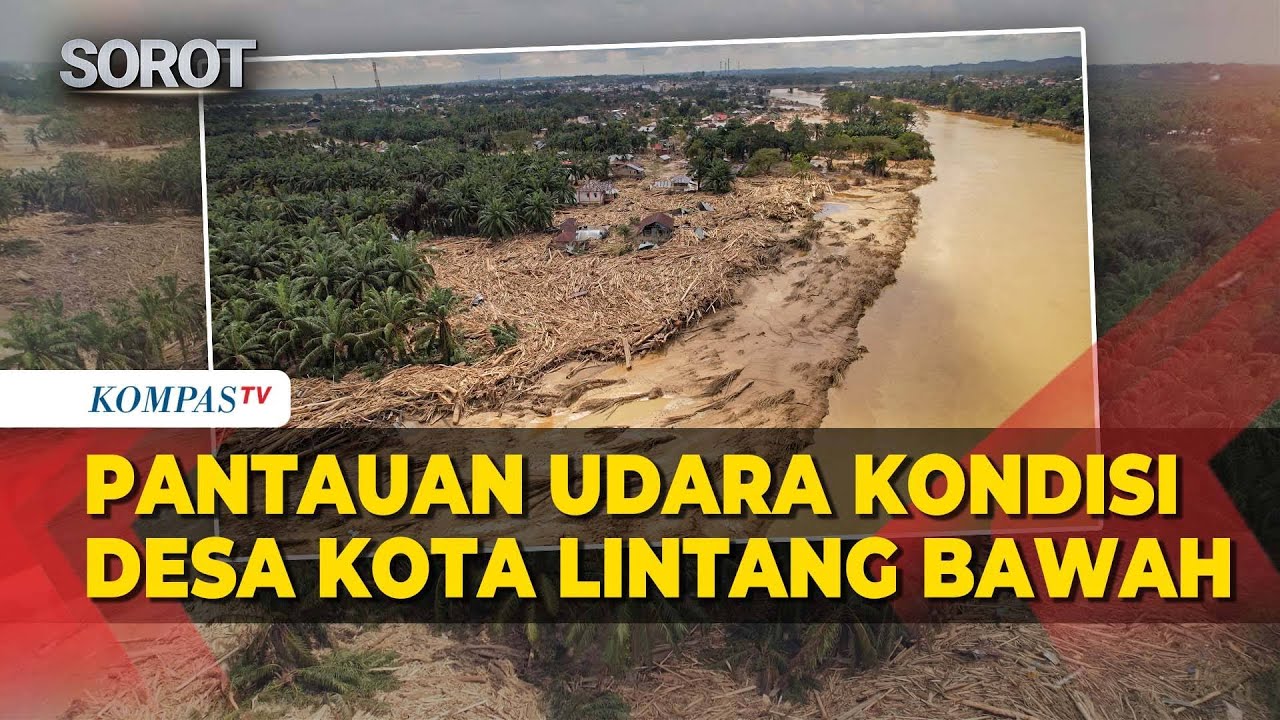 Pantauan Udara Kondisi Desa Kota Lintang Bawah di Aceh Tamiang Pasca Banjir