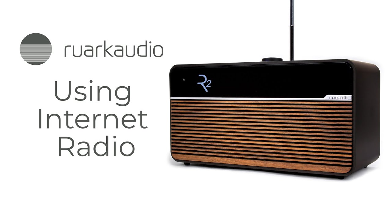 Streaming internet radio with your R2 Mk4 - Ruark Audio
