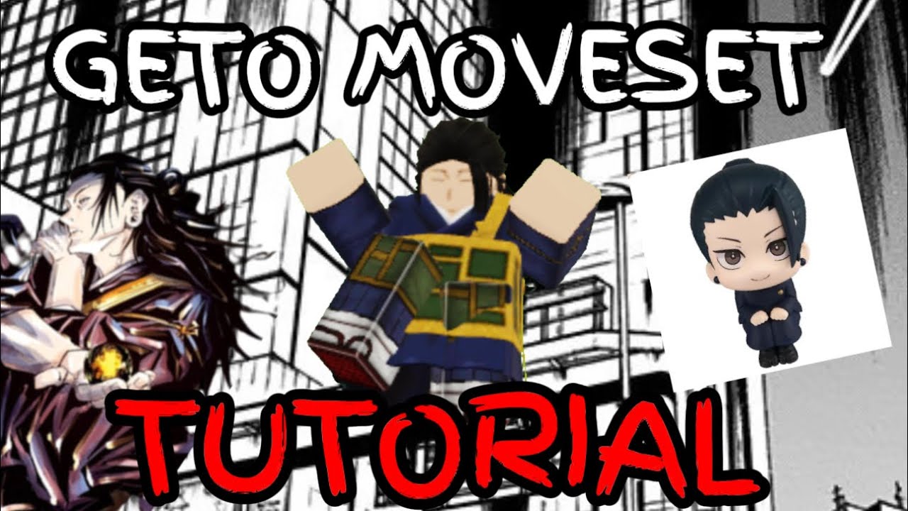 Tutorial for my Geto Moveset 