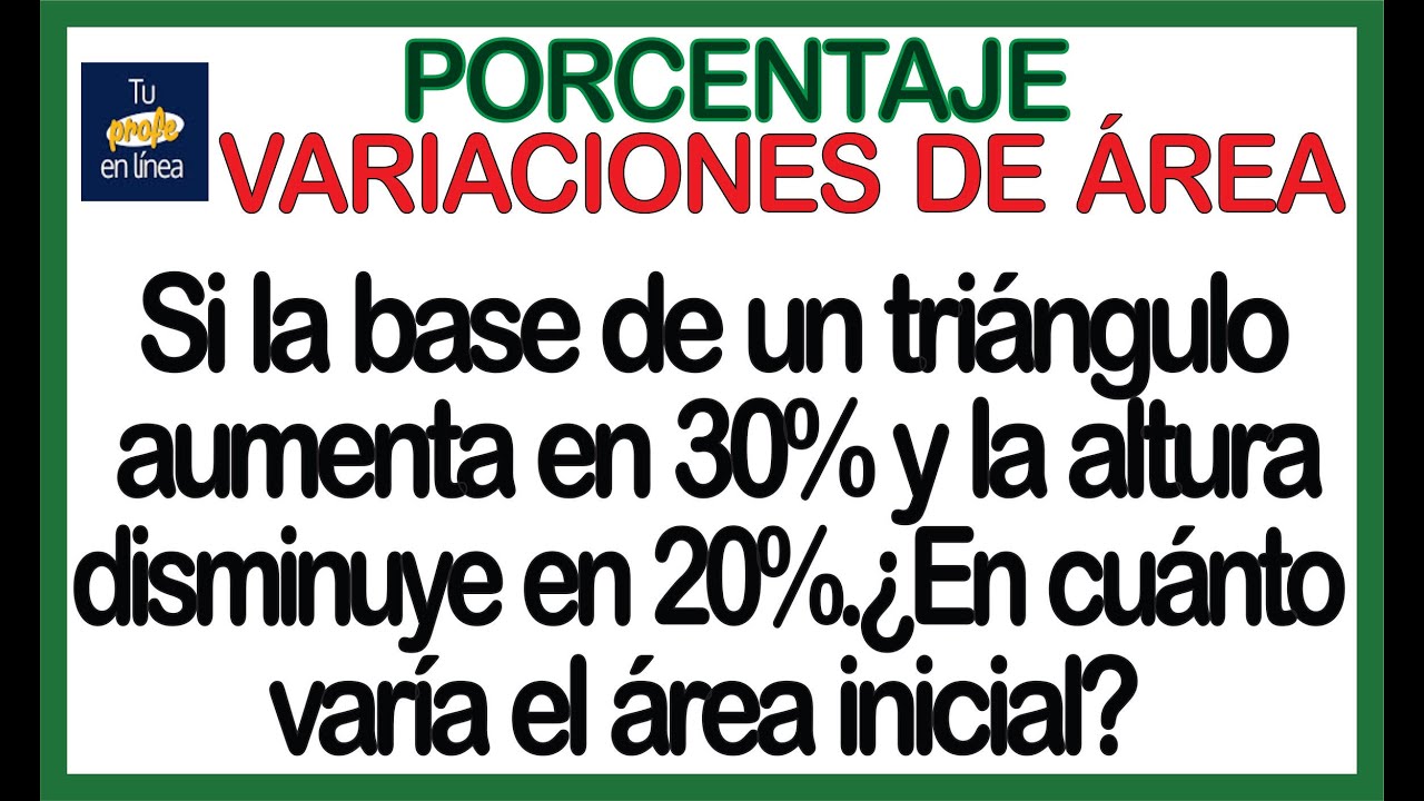❎PORCENTAJES: VARIACIONES DE ÁREAS (Curso Completo)🔘
