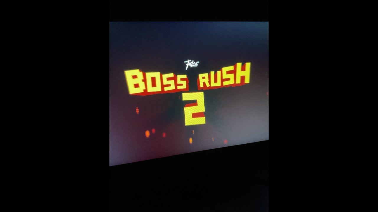 CONTINUING BOSS RUSH 2 GD!