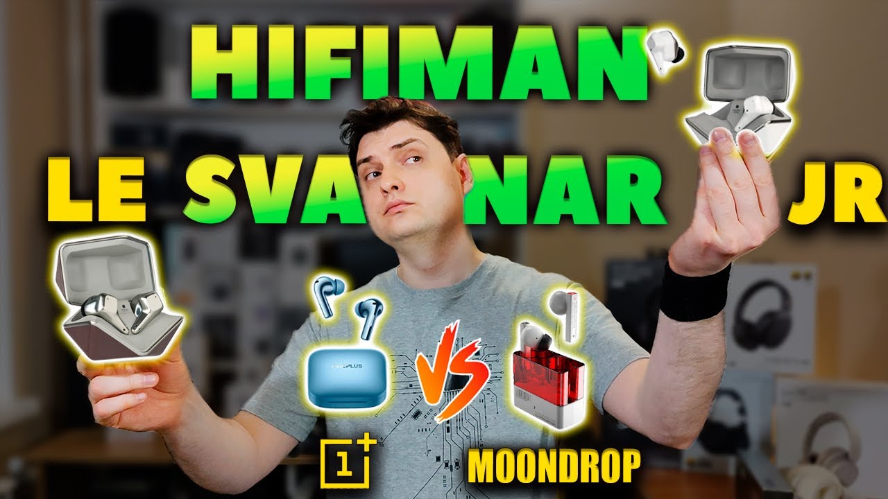 НОВЫЕ 🔥 HiFiMan Svanar Wireless JR vs LE vs OnePlus Buds 3 &mdash; Что Лучше Взять?