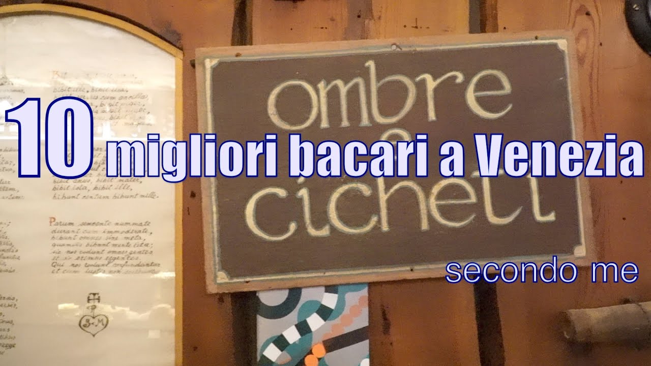 10 Migliori bacari a Venezia , secondo me - ottimi per Bacaro tour! Tante ombre e tanti cicchetti!