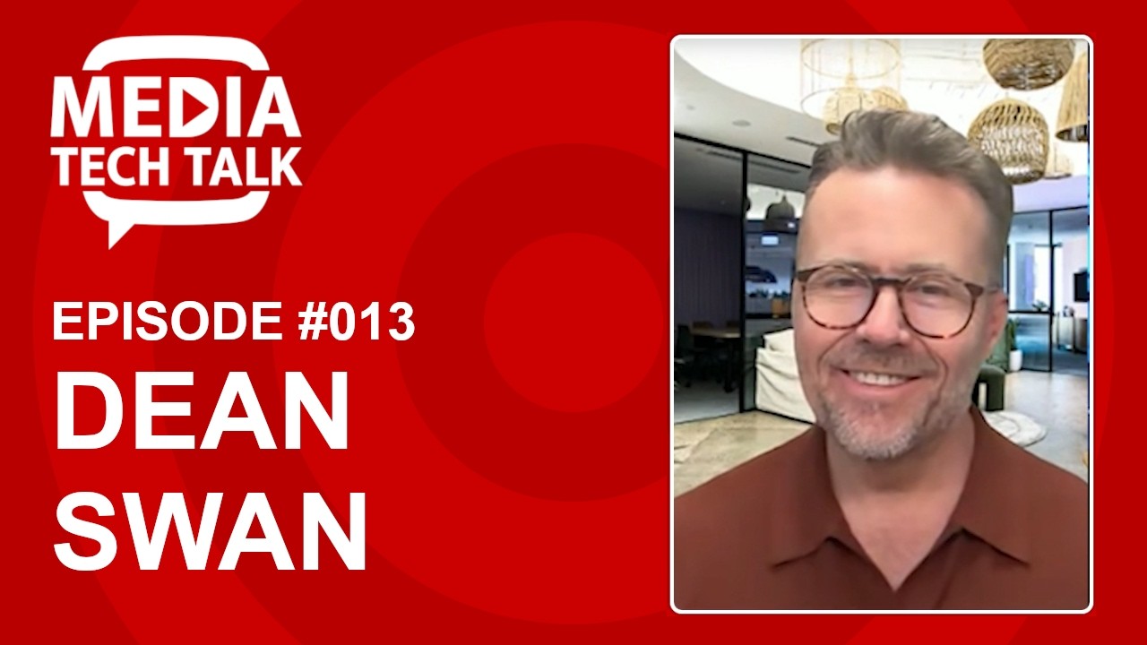 Dean Swan (Monday.com) - Media Tech Talk #013
