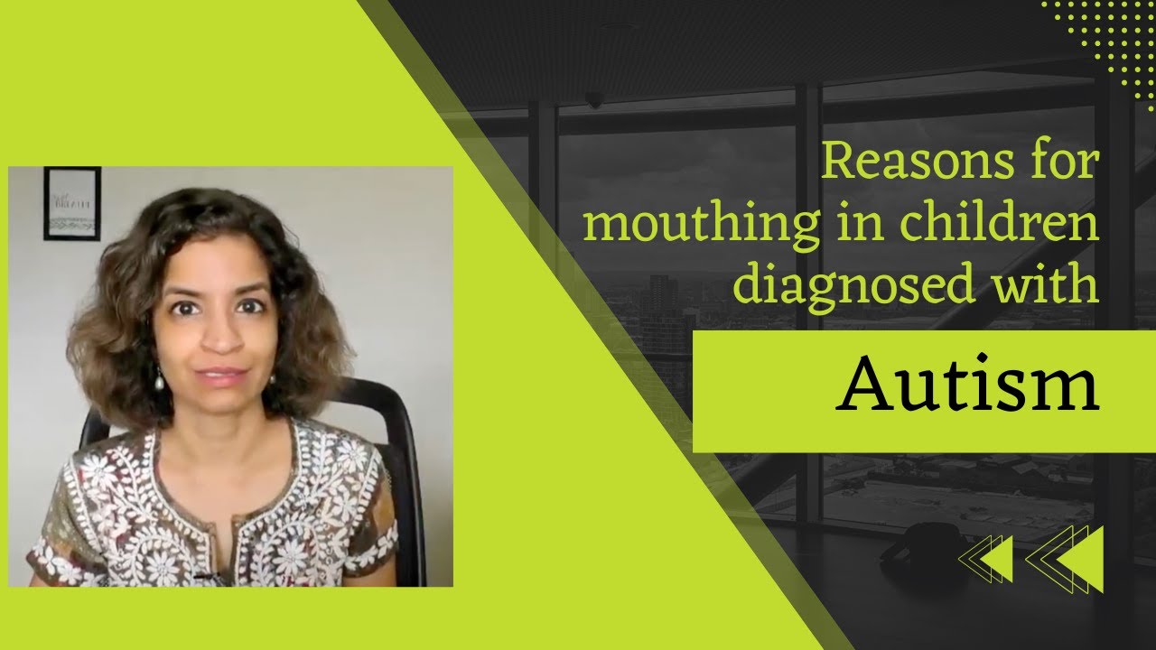 Ep 392 Reasons for Mouthing in Children diagnosed with Autism and how to help | Reena Singh