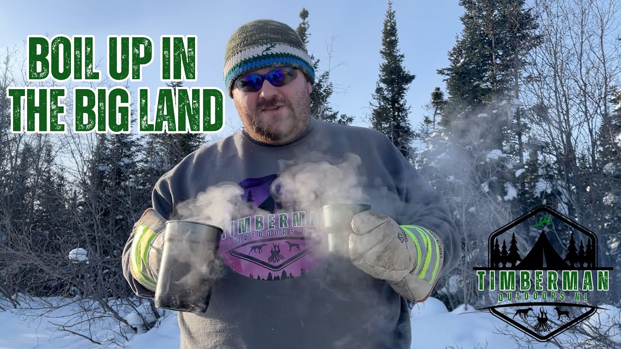 Winter Boil Up in The Big Land | Timberman Outdoors NL