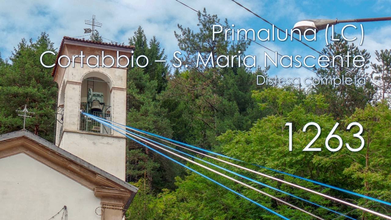 Le campane di Primaluna (LC) - fraz. Cortabbio - Santuario di S. Maria Nascente