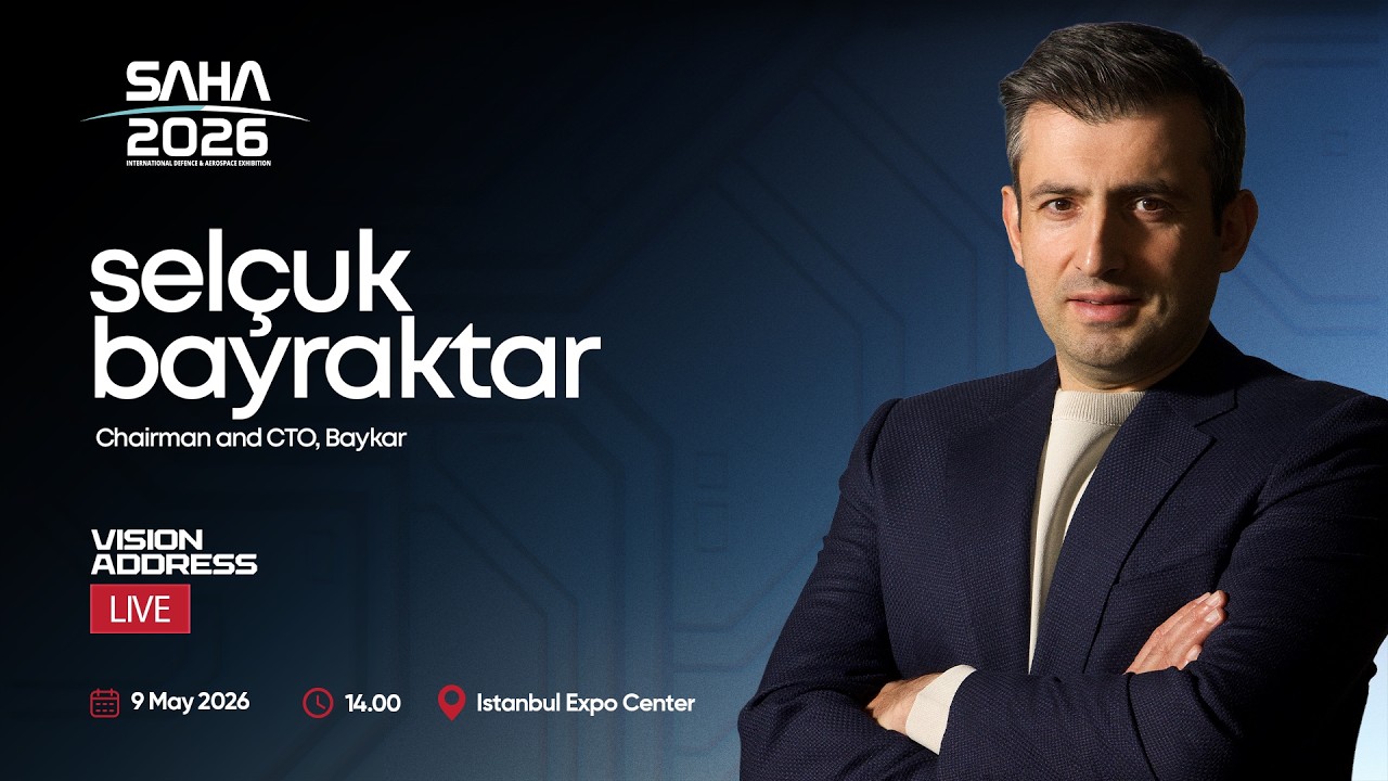 Vision Address | Sel&ccedil;uk Bayraktar | Chairman and CTO, Baykar | #LIVE