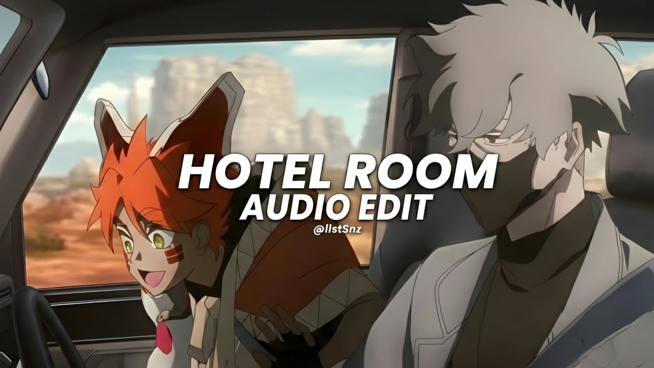 hotel room x gata only (slowed) - floyymenor x flvckka [edit audio]