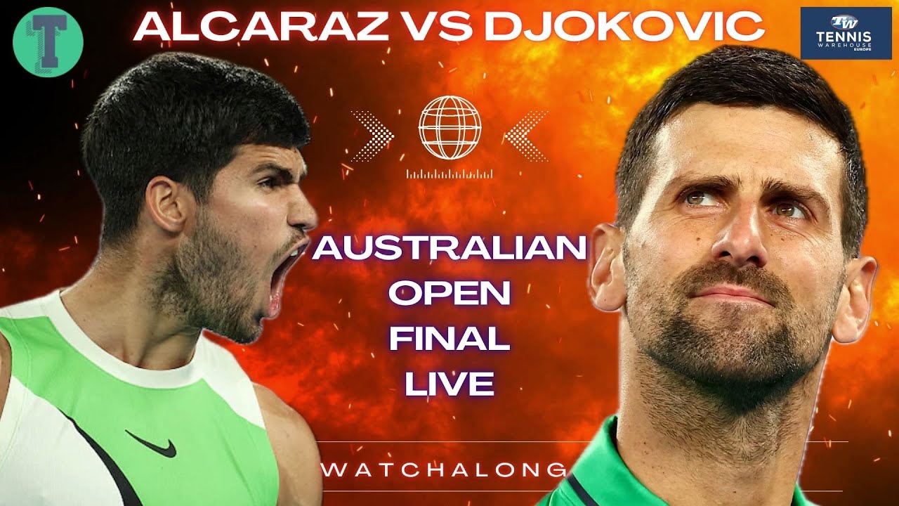 Carlos Alcaraz vs Novak Djokovic | Australian Open Men’s Singles Final LIVE TENNIS WATCHALONG
