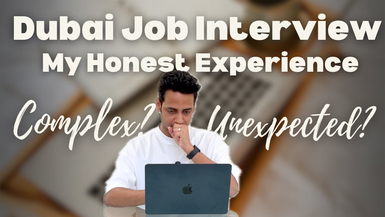 Dubai Job Interview Reality: What No One Tells You!