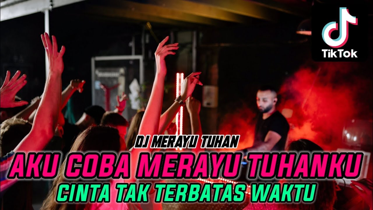 DUGEM AKU COBA MERAYU TUHANKU BERDOA DI DALAM SUJUDKU NEW VERSION ❗DJ CINTA TAK TERBATAS WAKTU VIRAL
