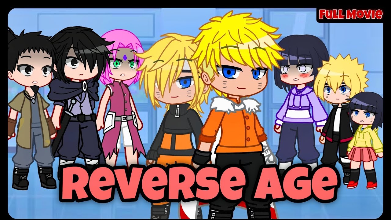 "Reverse Age" | Gacha club meme Trend | Full Movie | Naruto