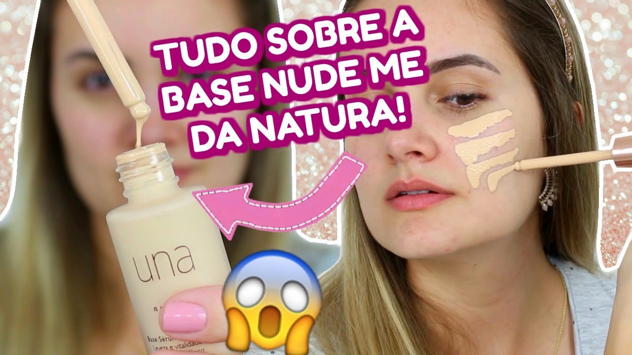 BASE NATURA NUDE ME | ESSA SURPREENDEU!