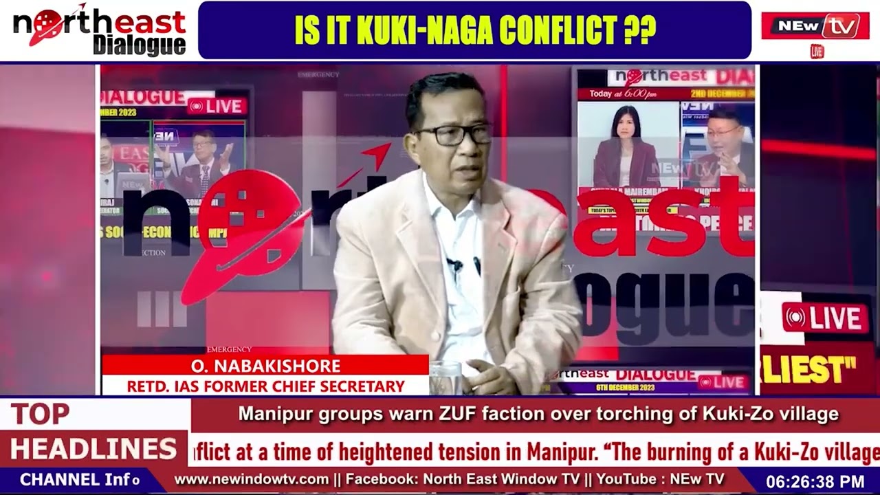 O. NABAKISHORE RETD.IAS FORMER CHIEF SECRETARY : IS IT KUKI-NAGA CONFLICT ??||ON NORTHEAST DIALOGUE
