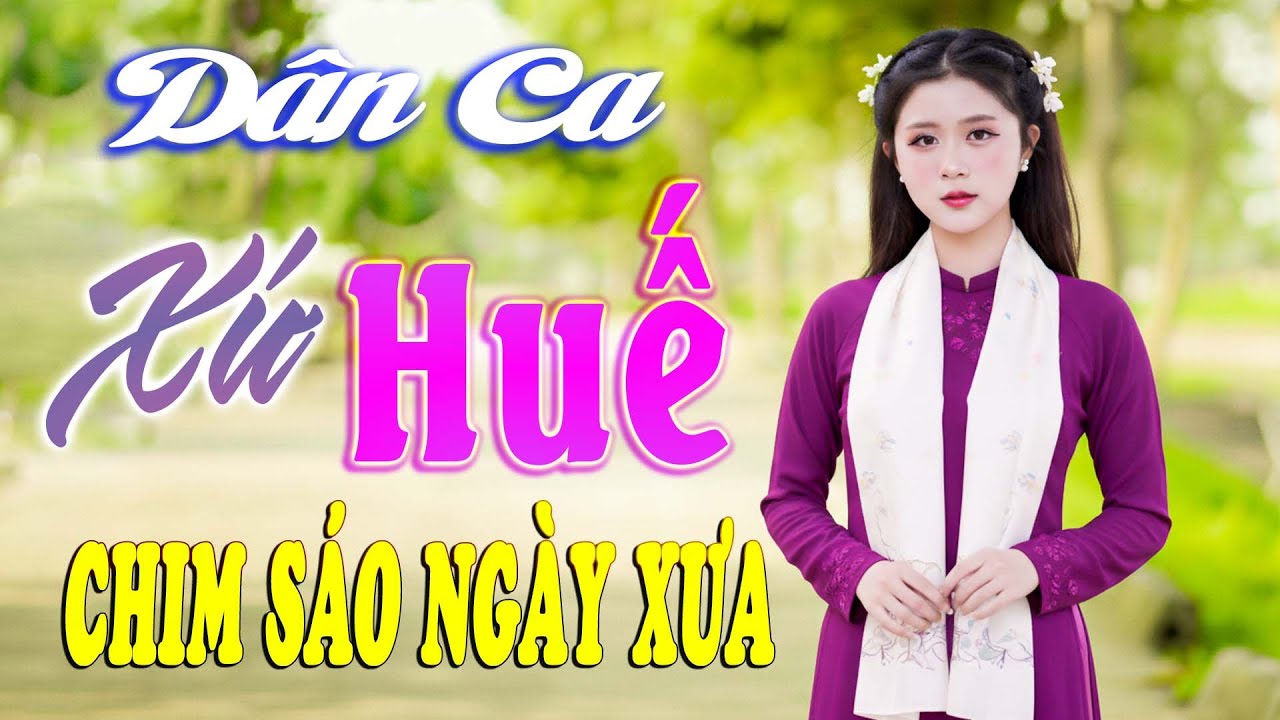 Chim Sáo Ngày Xưa - Nhạc Trữ Tình Xứ Nghệ Mới Ra Lò Cực Hay, Nhạc Dân Ca Xứ Huế Mộng Mơ
