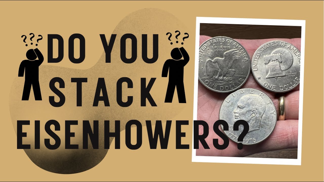 Are You Stacking Eisenhower Dollars?