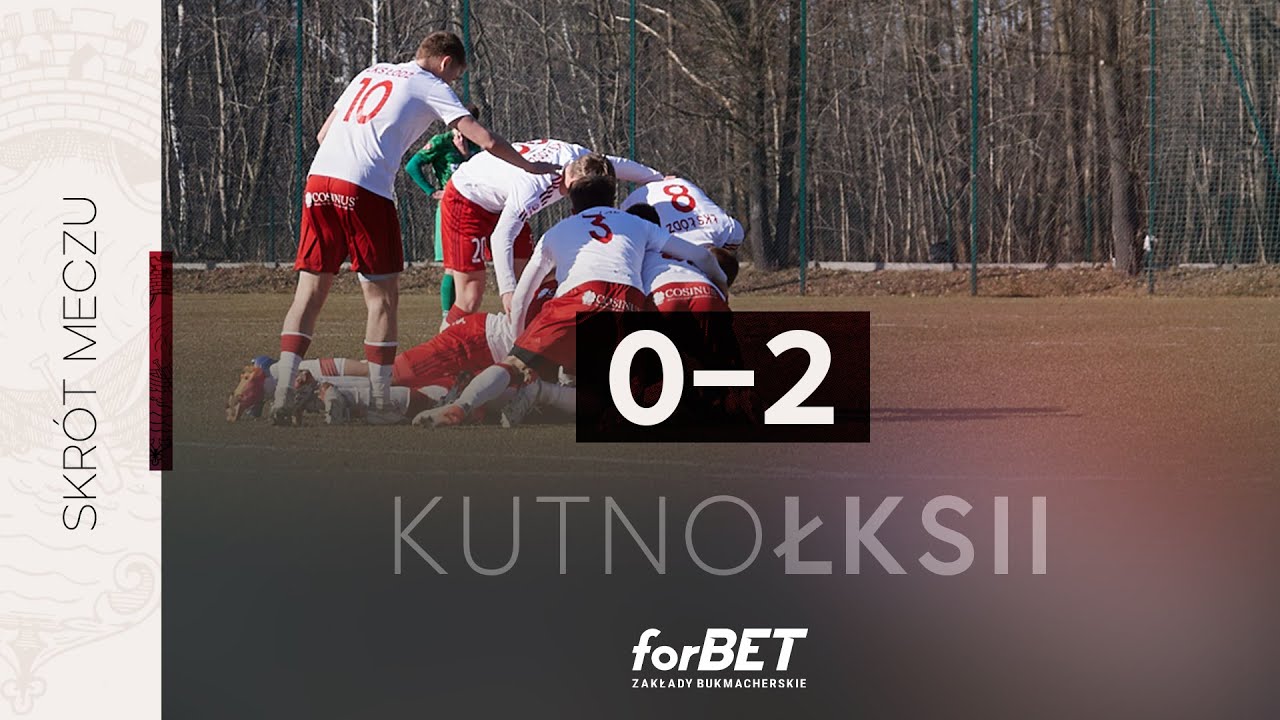 KS Kutno - ŁKS II Ł&oacute;dź 0:2 | SKR&Oacute;T MECZU