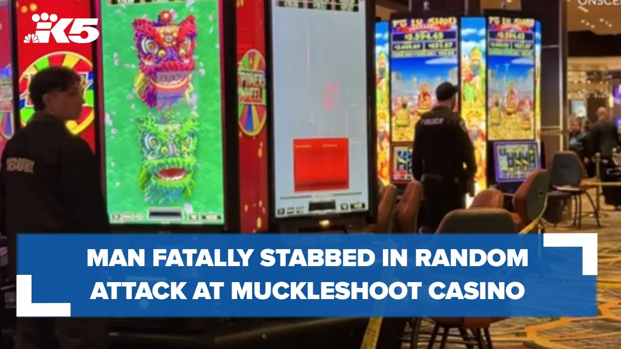 'Completely random' stabbing kills man at Muckleshoot Casino