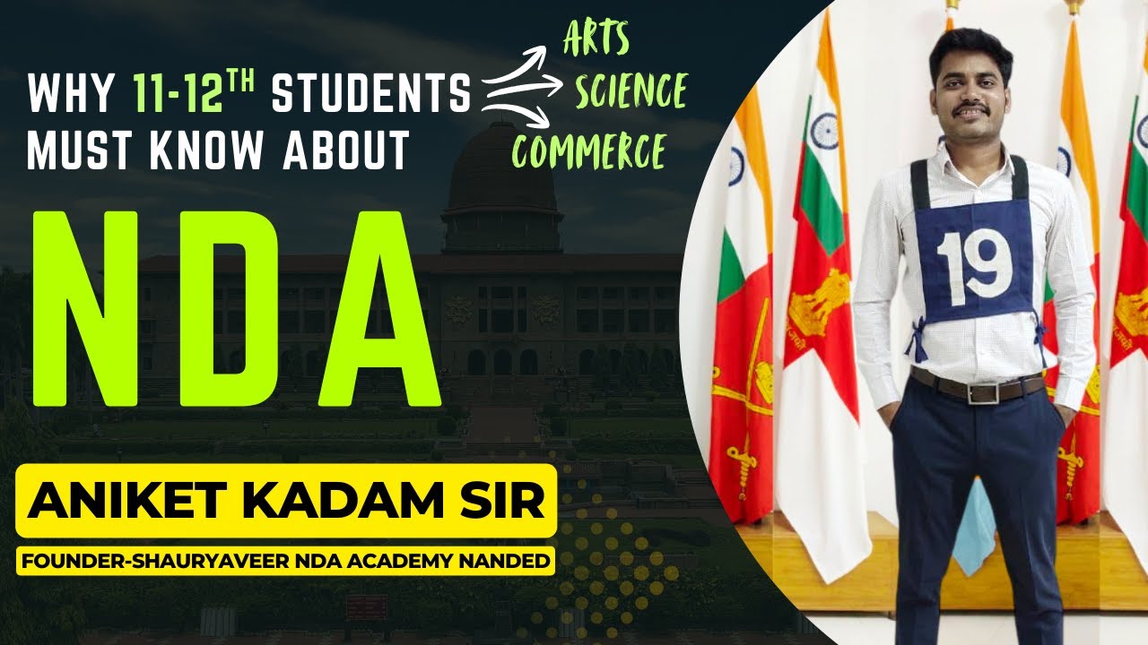 WHY 11th 12th STUDENT MUST KNOW ABOUT NDA | ANIKET KADAM SIR.