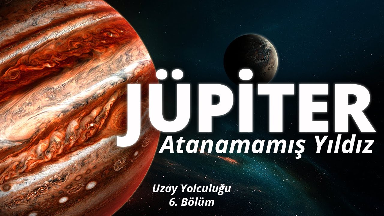 JÜPİTER - Atanamamış Yıldız - Uzay Yolculuğu - 6. Bölüm