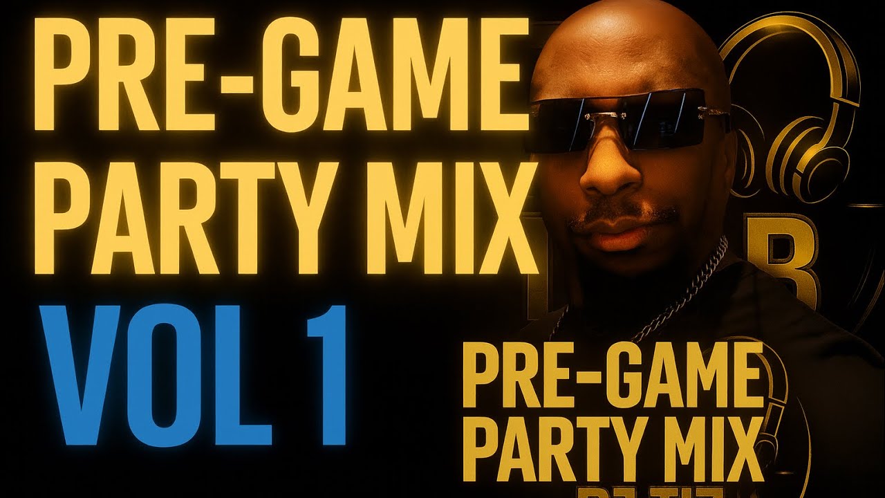 🔥DJ Tiz.B Pre-Game Party Mix🔥