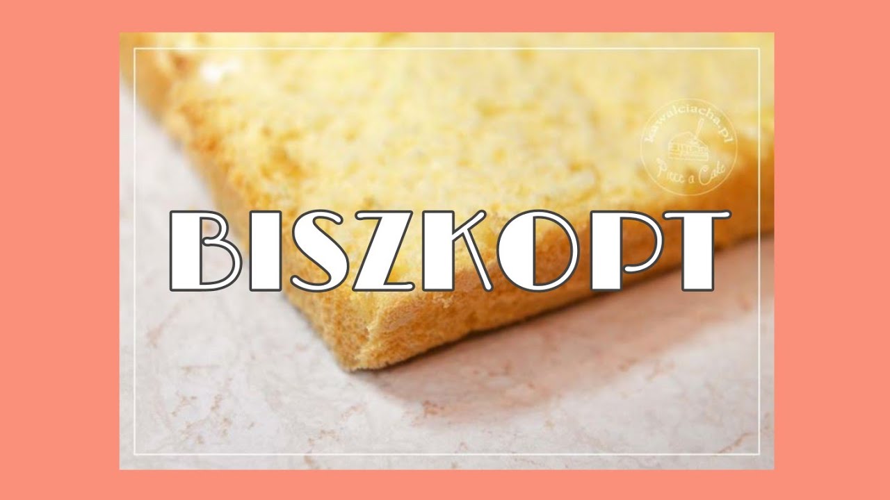 Łatwy przepis na BISZKOPT