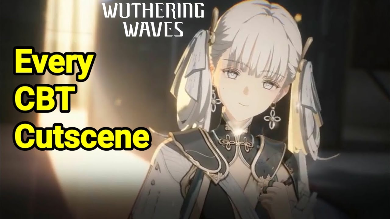 ALL CUTSCENES - Wuthering Waves CBT