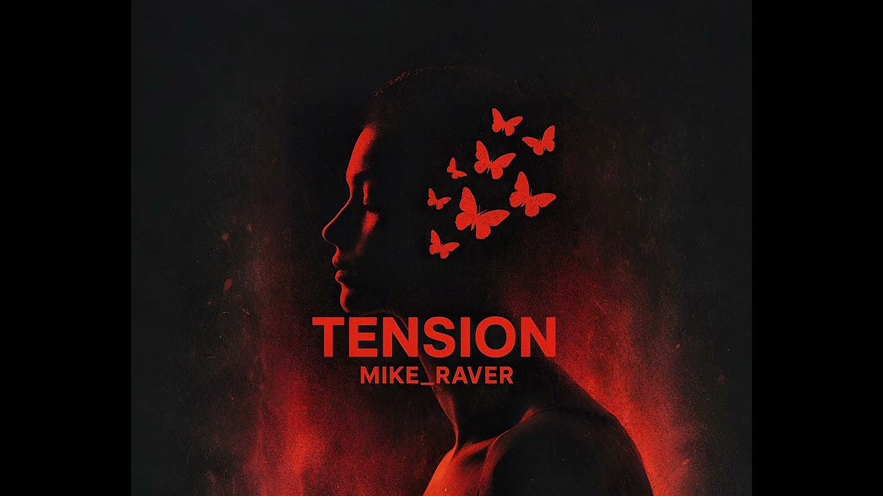 Mike_Raver – Tension (Official Audio)