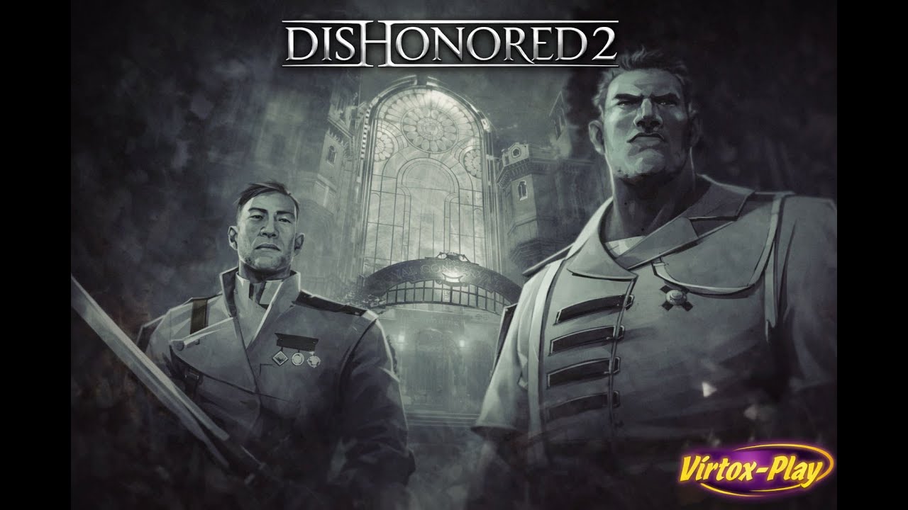 КВАРТАЛ - САДЫ КИРИЯ ➣ Dishonored 2 [14  Серия]