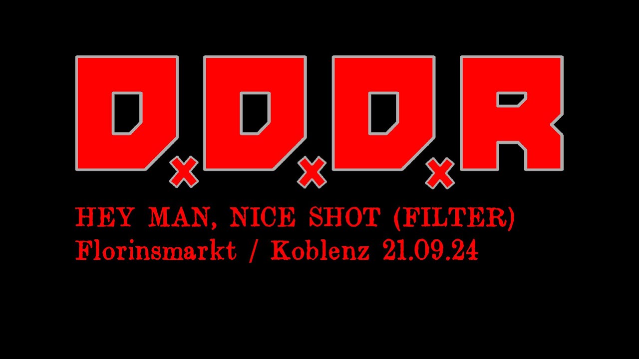 DDDR - Hey Man, Nice Shot (Filter) Florinsmarkt 2024