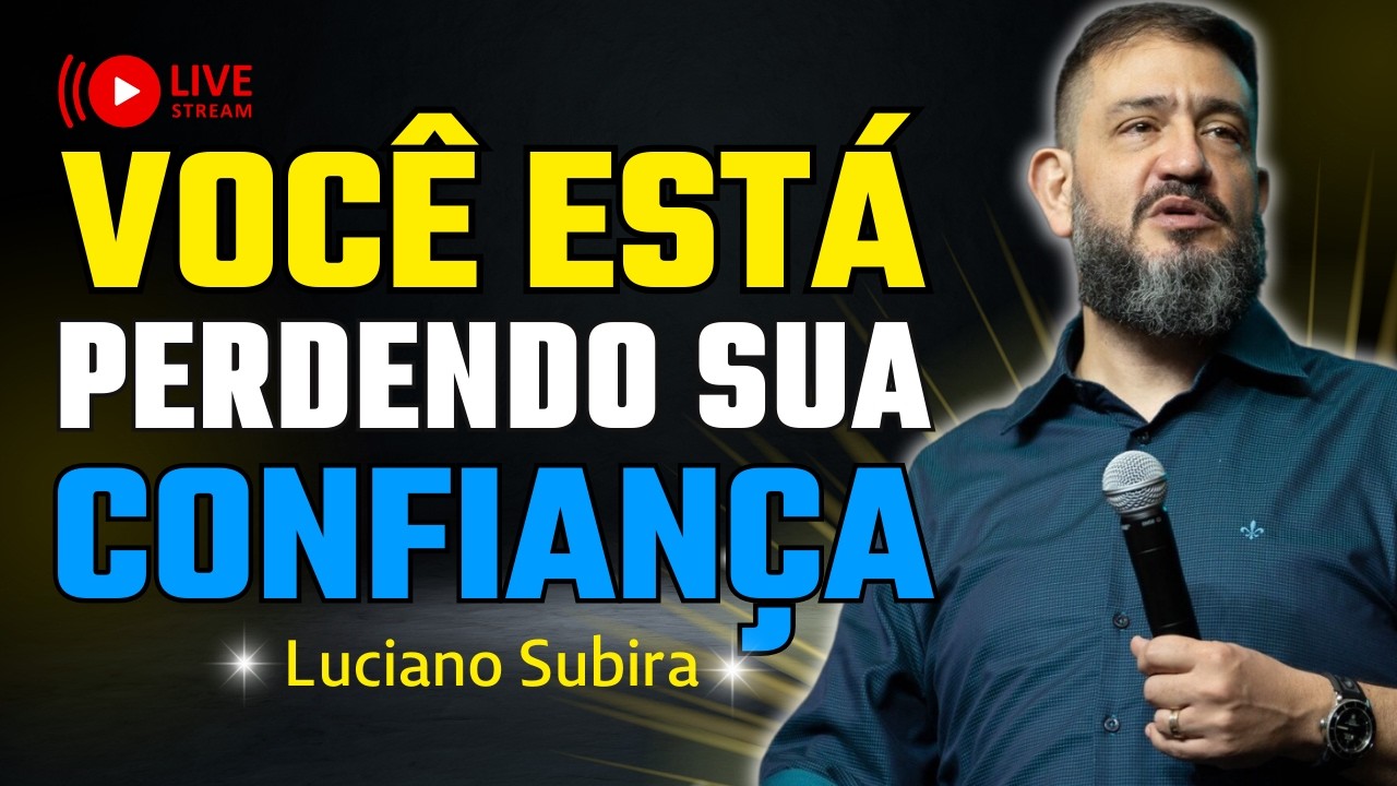 Não Abandone A Confiança Que Já Trouxe Seu Milagre | Luciano Subirá